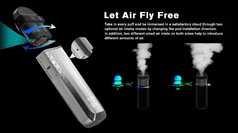 Let air fly free. Take in every puff and be immersed in satisfactory clouds, through optional air intake modes.