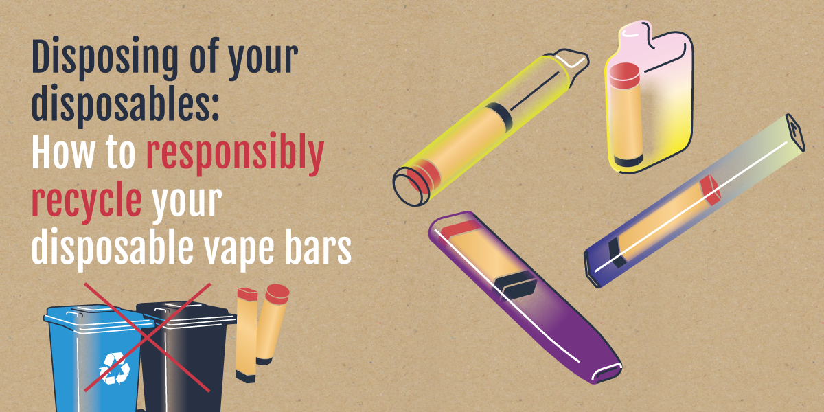 Disposing of your disposables: How to responsibly recycle your single use vape bars
