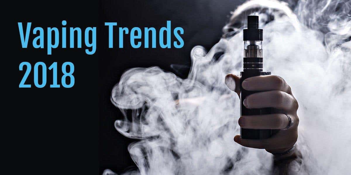 E liquid - UK vaping trends to tickle your tastebuds in 2018