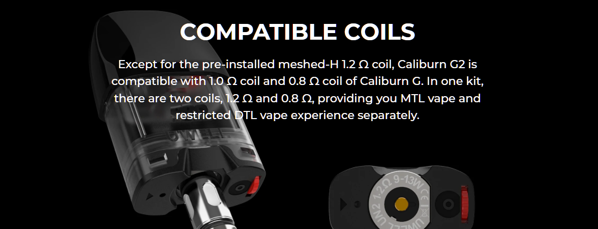 The G2 kit is compatible with the Caliburn G coils.