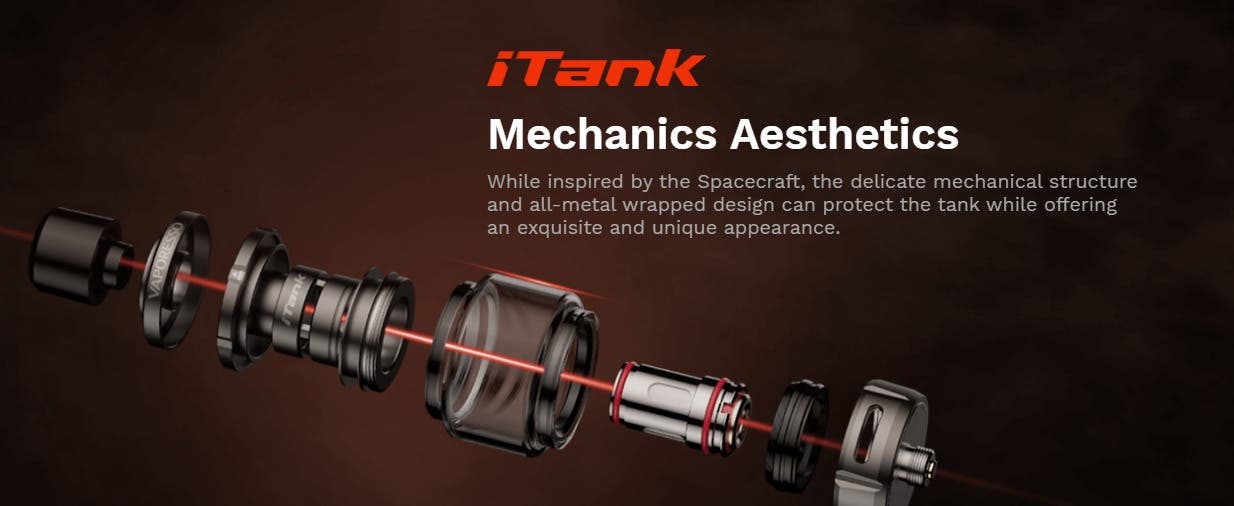 Taking inspiration from the Spacecraft, the iTank has an all-metal wrapped design, which protects the tank, as well as providing it with a good aesthetic.