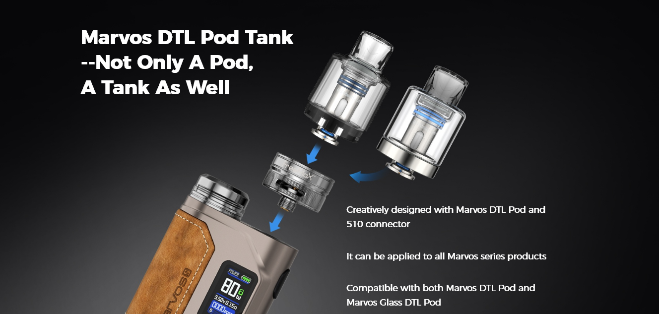 Marvos DTL Pod tank is made up of a Marvos DTL pod and a 510 connector. Can be applied to all Marvos series products