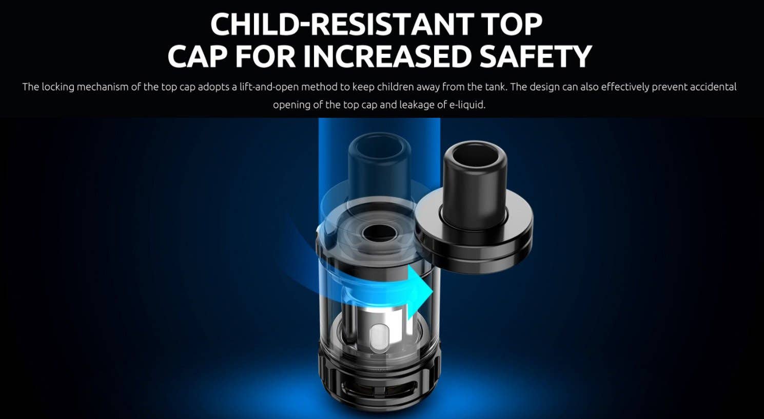 Lift-and-open top cap method to ensure safety.