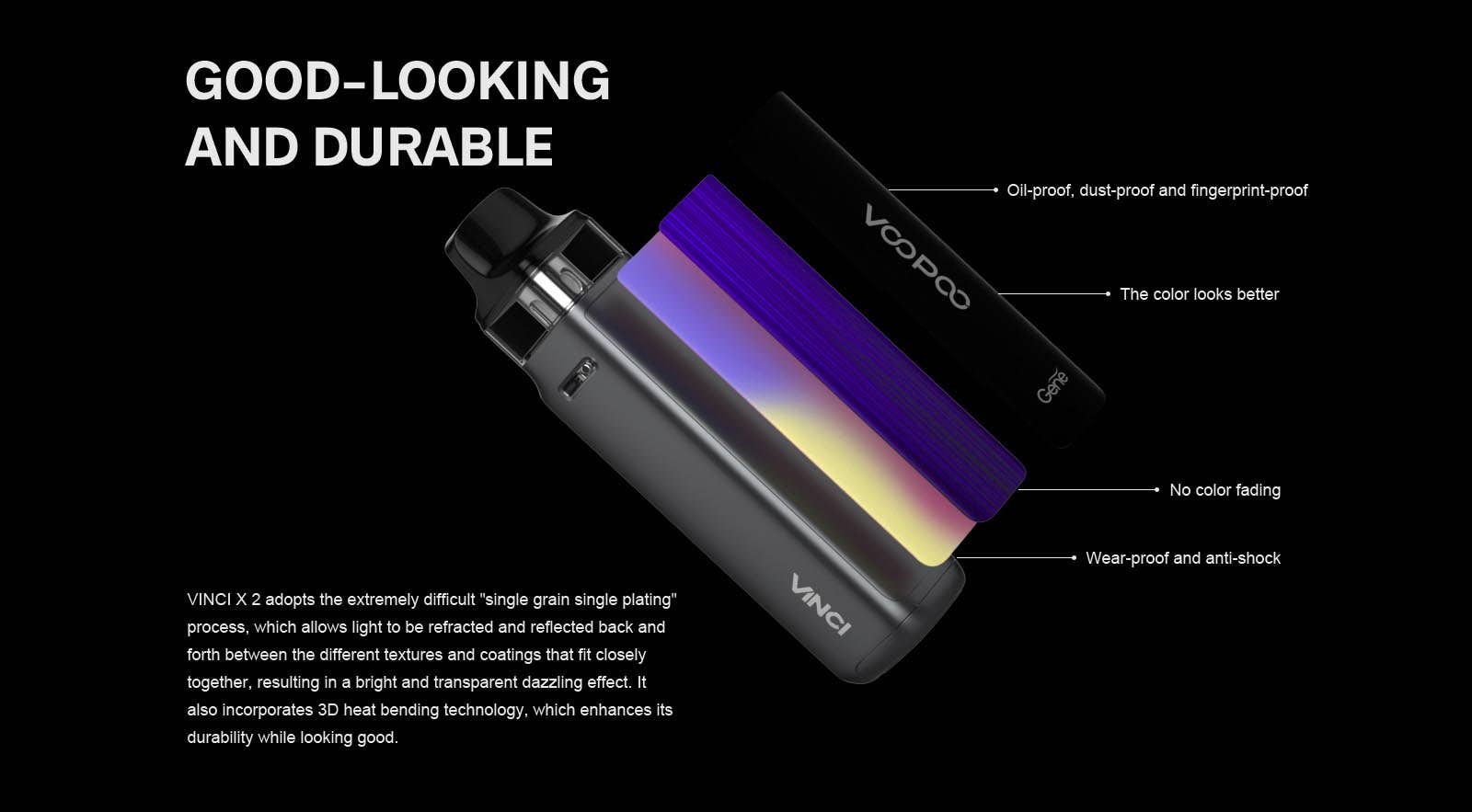 Vinci X 2 is made up of high quality components to enhance durability