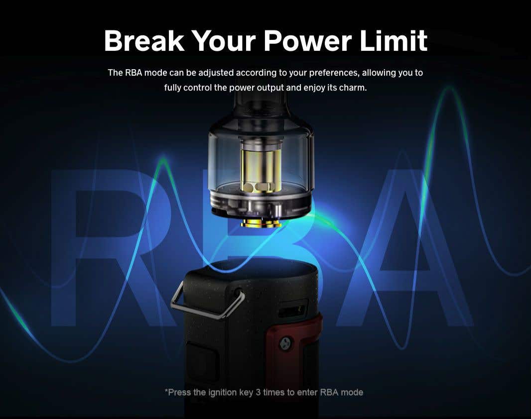 The RBA mode allows you to fully control power output and gives greater flexibility for advanced users