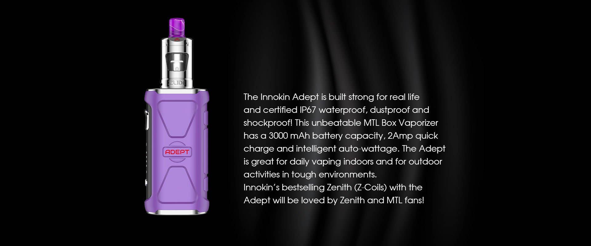 The Innokin Adept Zlide Kit features 2A quick charge