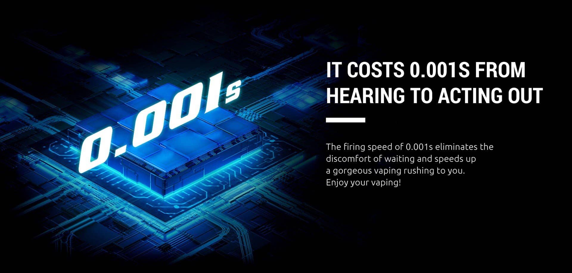 A fire speed of just 0.001s eliminates any wait time